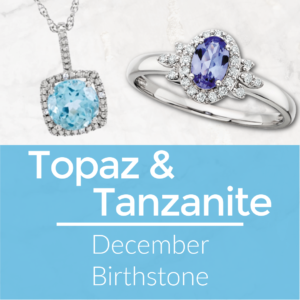 Blue Topaz or Tanzanite December Birthstone
